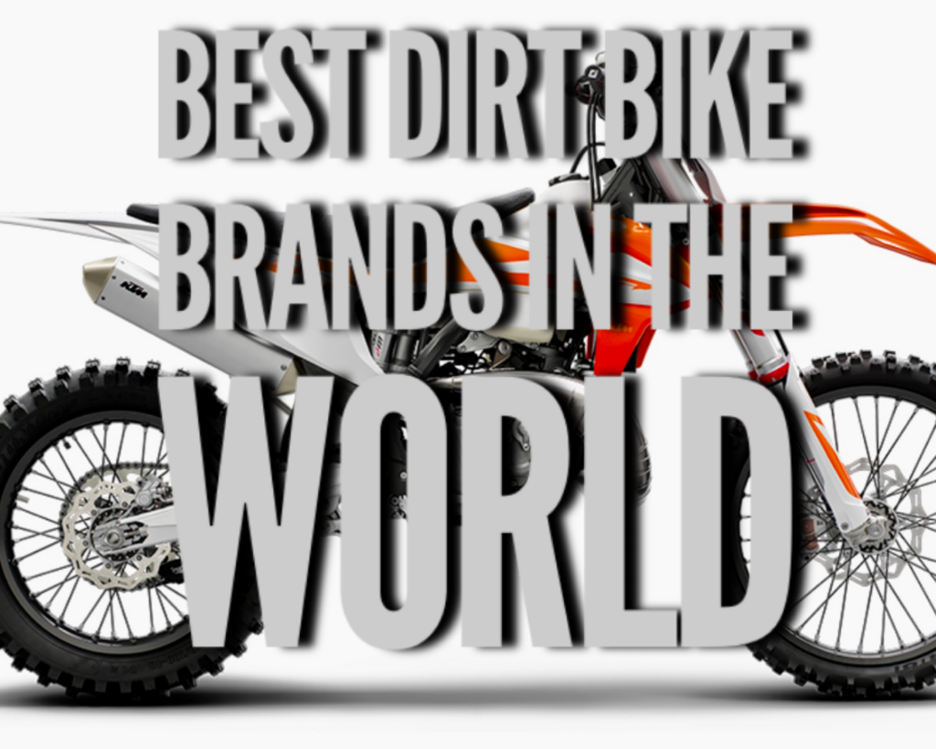 what-are-the-best-dirt-bike-brands-in-the-world